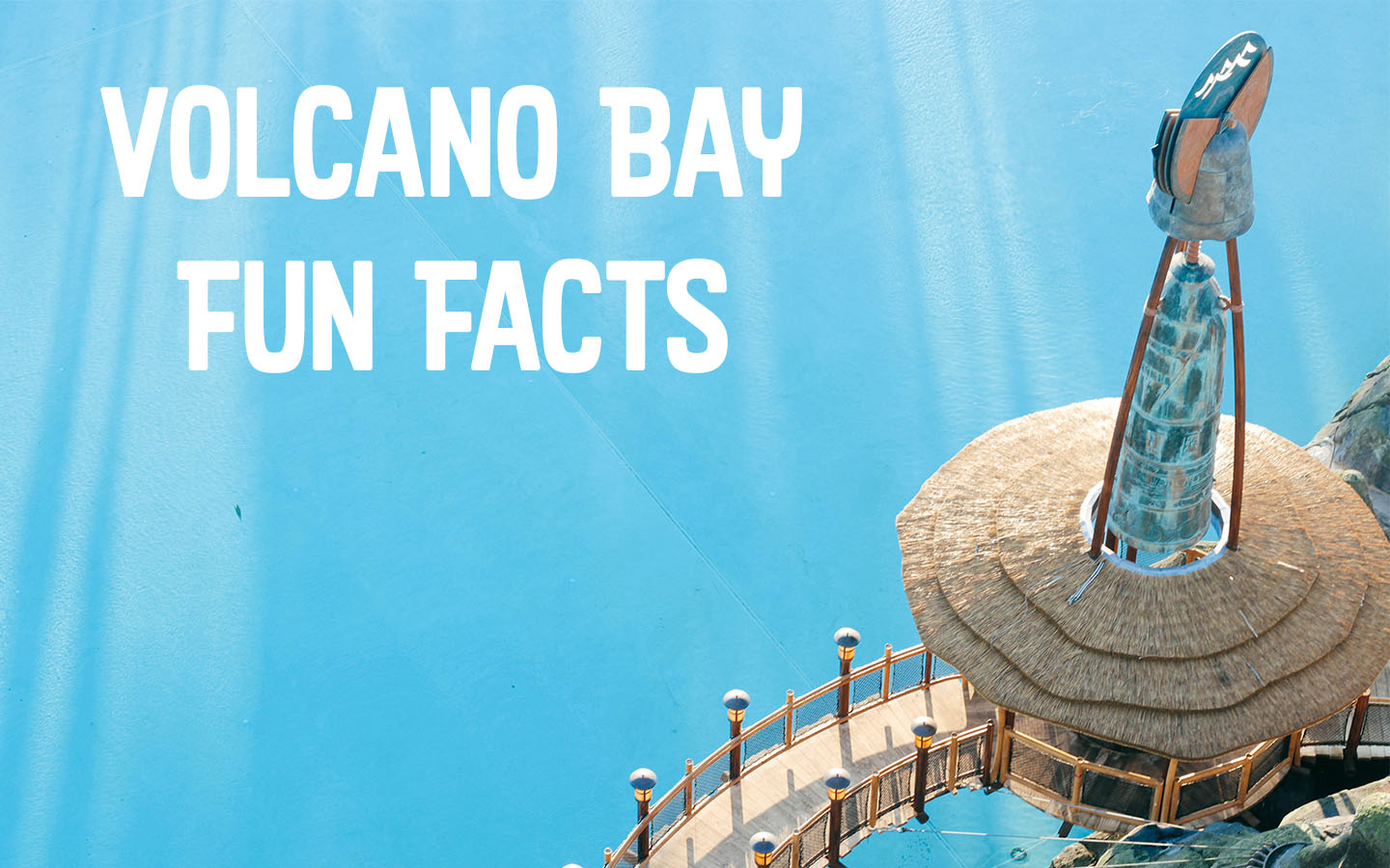 infographic-fun-facts-about-universal-s-volcano-bay-discover-universal