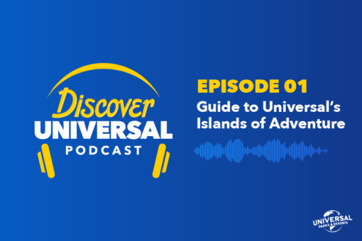 EP1: Guide to Universal’s Islands of Adventure