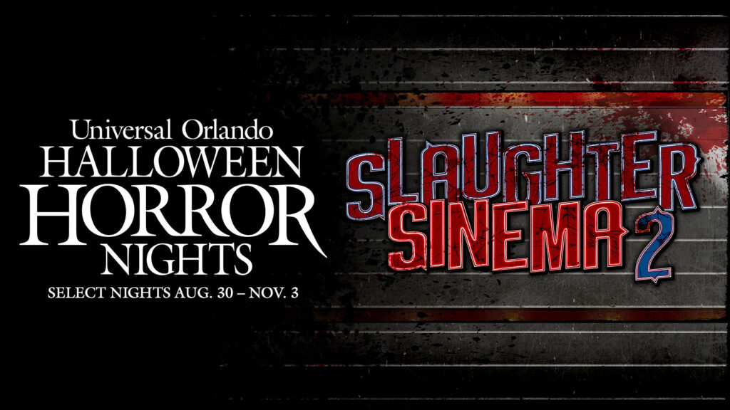 Slaughter Sinema 2 at Halloween Horror Nights 33